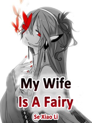 cover image of My Wife Is a Fairy